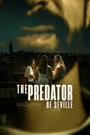 The Predator of Seville 2026 Season 01 Dual Audio WEB-DL | Dubbed Hindi Movie [ALL EPISODES]