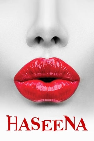 Haseena 2018 Movie | Dubbed Hindi Movie HDRip x264 [1GB]
