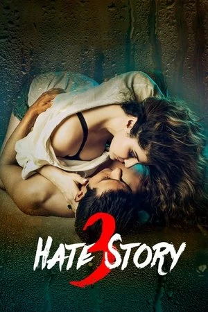 Hate Story 3 2015 Dual Audio WEB-DL | Dubbed Hindi Movie