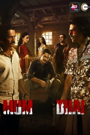 Mum Bhai (2020) Season 1 Web Series HDRip | Dubbed Hindi Movie | [COMPLETE]