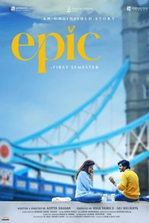 Epic - First Semester 2026 Dual Audio WEB-DL | Dubbed Hindi Movie
